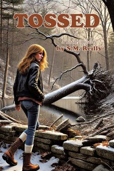 Tossed: A History/Mystery By S. M. Reilly-..