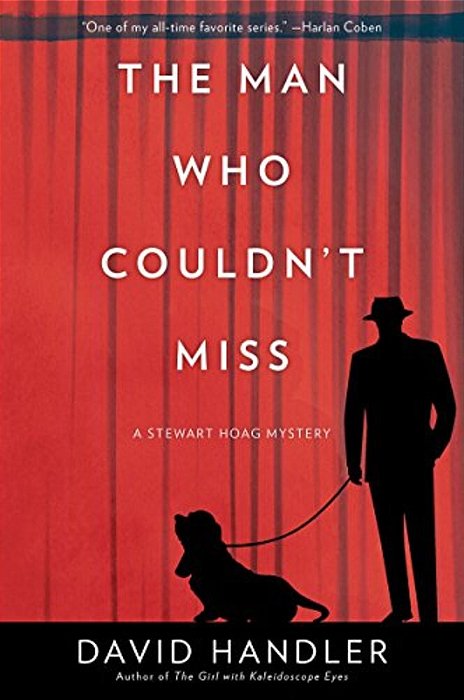 The Man Who Couldn't Miss: A Stewart Hoag Mystery-..