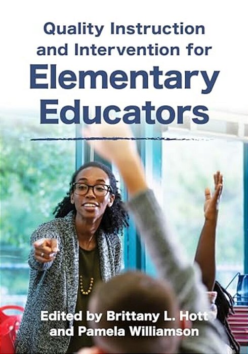 Quality Instruction And Intervention For Elementary Educators-..
