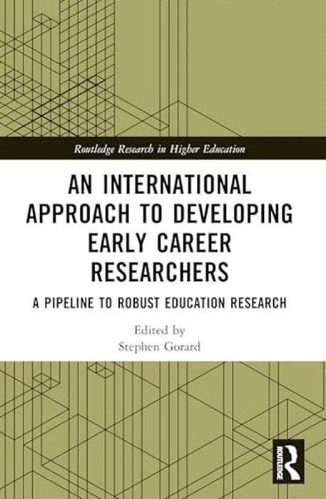 An International Approach To Developing Early Career Researchers: A Pipeline To Robust Education Research-..