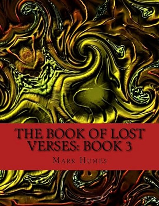 The Book Of Lost Verses: Book 3-..