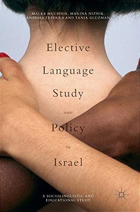 Elective Language Study And Policy In Israel-..