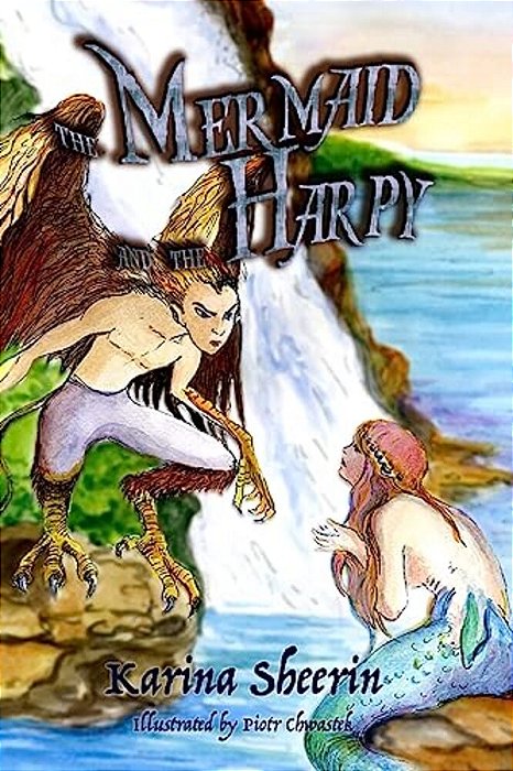 The Mermaid And The Harpy: English-..