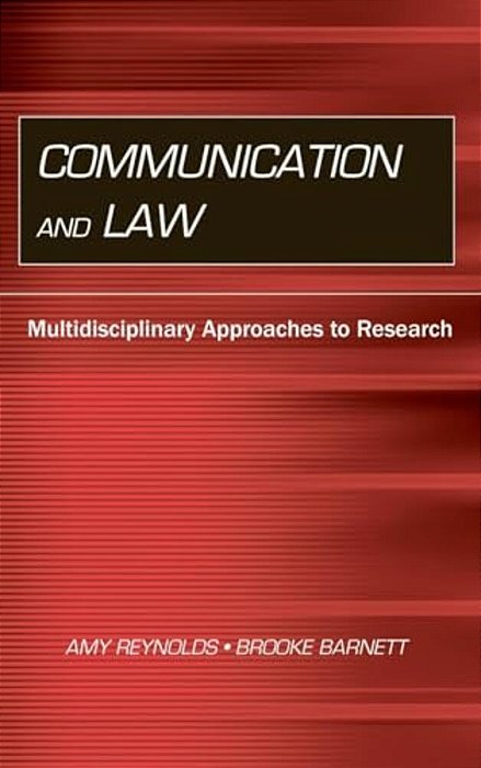 Communication And Law: Multidisciplinary Approaches To Research-..