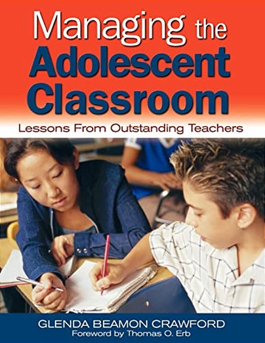 Managing The Adolescent Classroom: Lessons From Outstanding Teachers-..