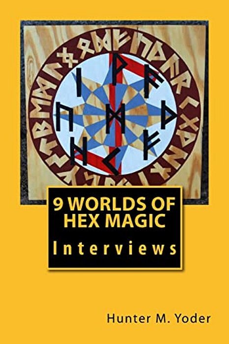9 Worlds Of Hex Magic: Interviews-..