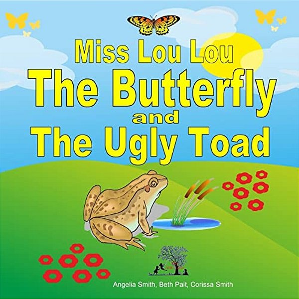 Miss Lou Lou The Butterfly And The Ugly Toad-..
