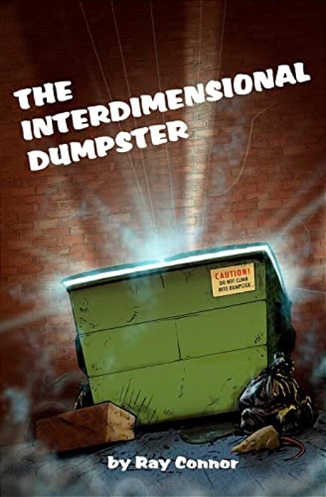 The Interdimensional Dumpster-..