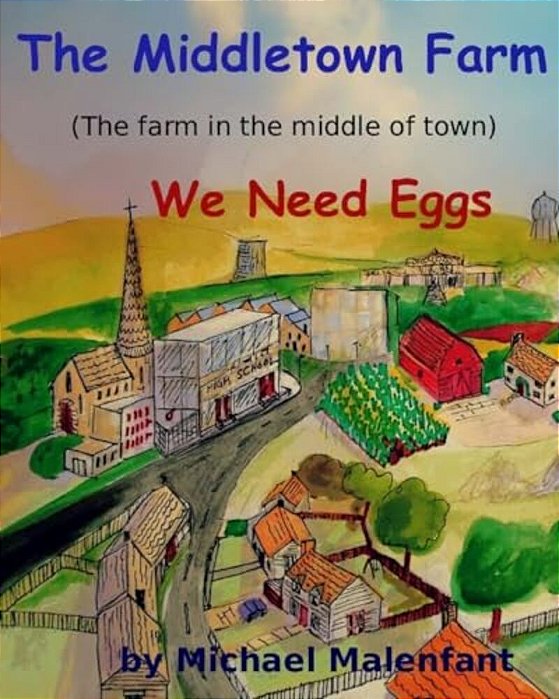 The Middletown Farm (The Farm In The Middle Of Town): We Need Eggs-..