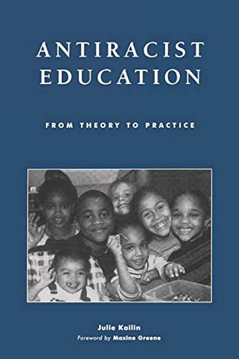 Antiracist Education: From Theory To Practice-..