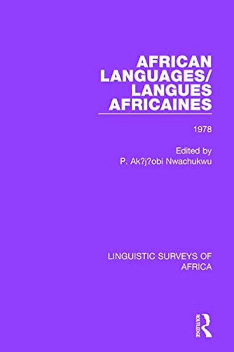 African Languages/Langues Africaines: Volume 4 1978-..