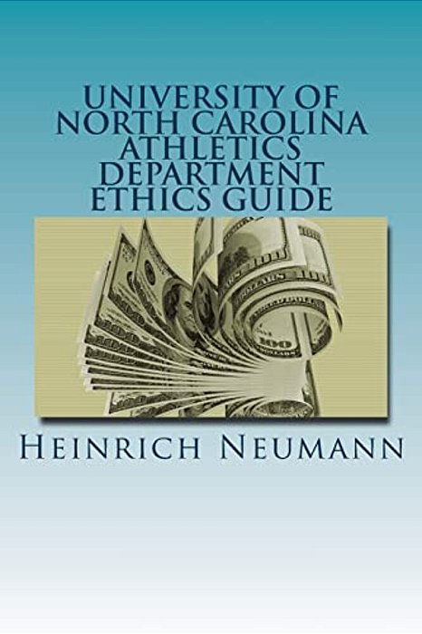 The University Of North Carolina Athletics Department Ethics Guide-..
