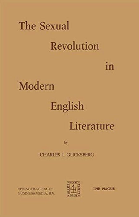The Sexual Revolution In Modern English Literature-..