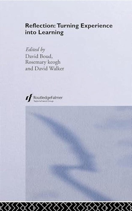 Reflection: Turning Experience Into Learning-..