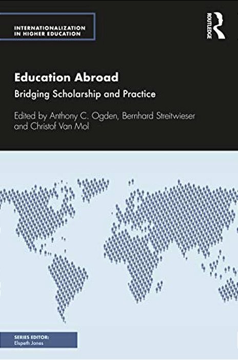 Education Abroad: Bridging Scholarship And Practice-..