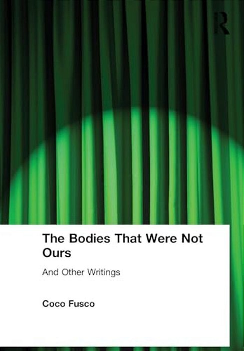 The Bodies That Were Not Ours: And Other Writings-..