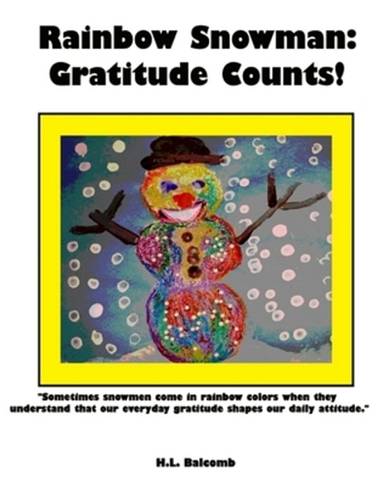 Rainbow Snowman: Gratitude Counts!-..