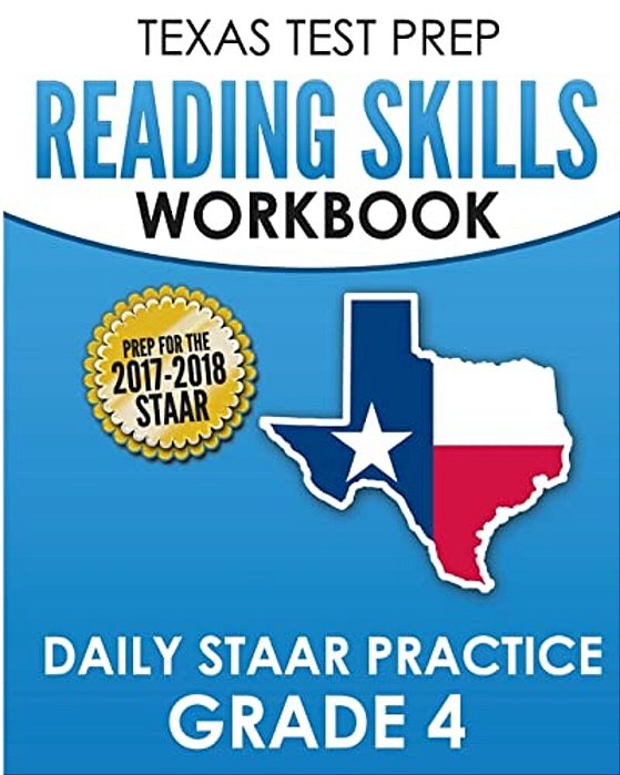 Texas Test Prep Reading Skills Workbook Daily Staar Practice Grade 4: Preparation For The Staar Reading Assessment-..