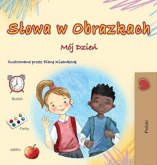 Words In Pictures - My Day (Polish Children's Book)-..