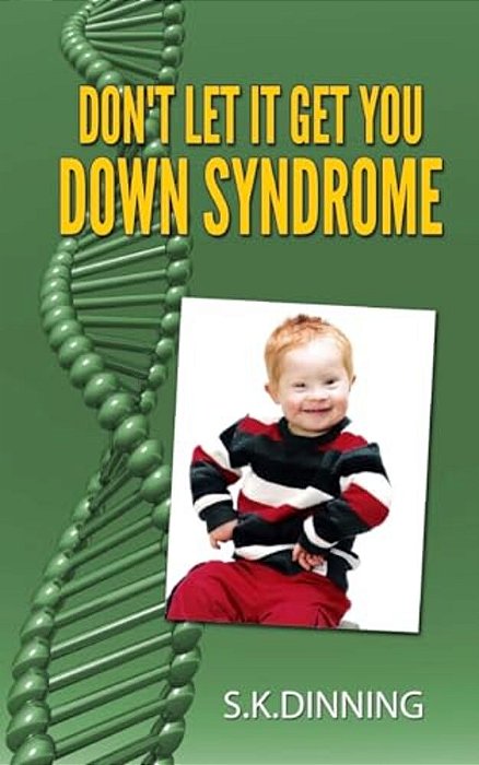 Don't Let It Get You Down Syndrome-..