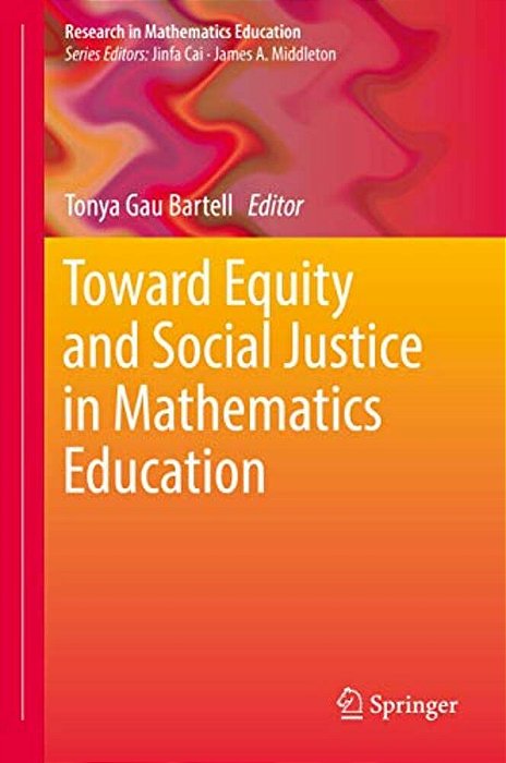 Toward Equity And Social Justice In Mathematics Education-..
