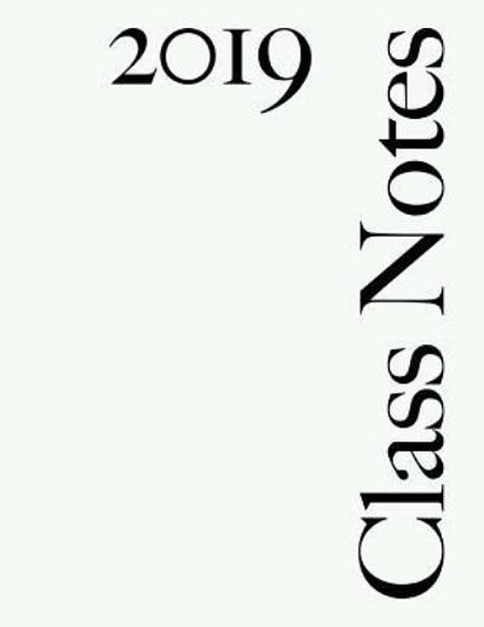 Class Notes 2019: White Cover, College Rule, 216 Pages-..