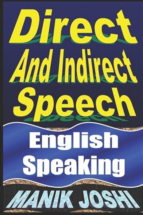 Direct And Indirect Speech: English Speaking-..
