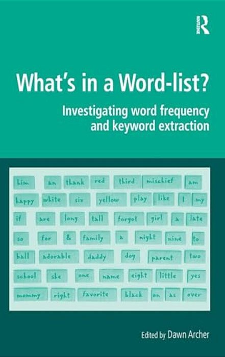 What's In A Word-List?: Investigating Word Frequency And Keyword Extraction-..
