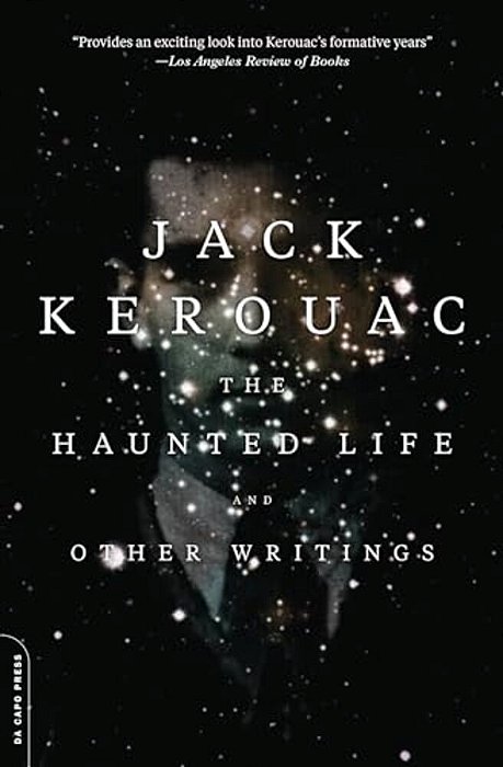The Haunted Life: And Other Writings-..