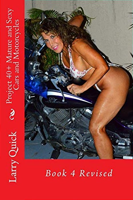 Project 40+ Mature And Sexy, Cars And Motorcycles-..