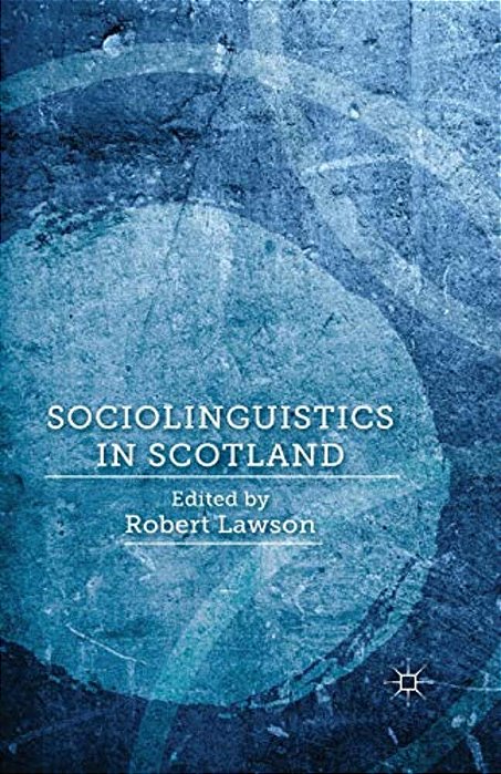 Sociolinguistics In Scotland-..
