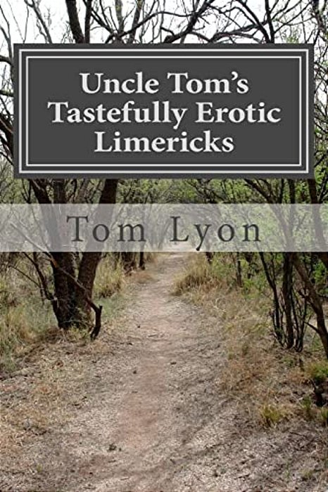 Uncle Tom's Tastefully Erotic Limericks-..