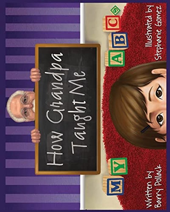How Grandpa Taught Me My Abc's-..