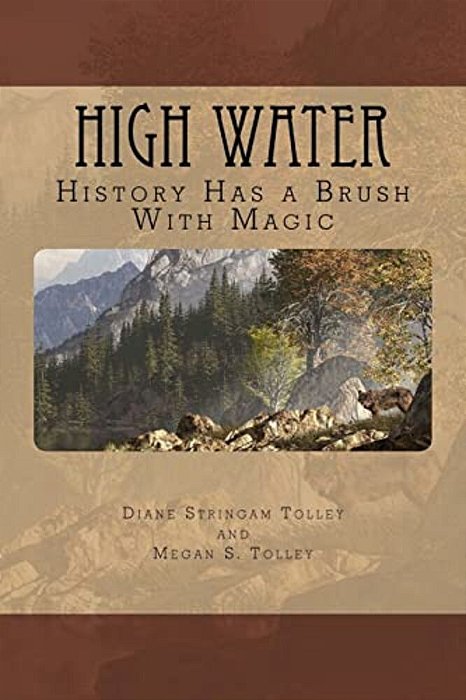 High Water: History With A Hint Of Magic!-..