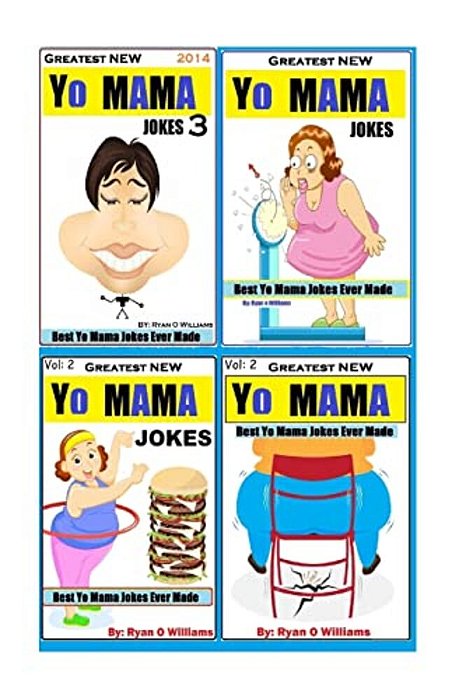 Greatest New Yo Mama's Jokes: Best Yo Mama Insults Ever Made-..