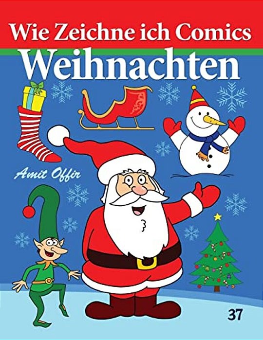 Wie Zeichne Ich Comics - Weihnachten: Zeichnen Bücher-..