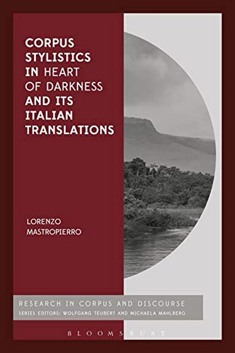 Corpus Stylistics In Heart Of Darkness And Its Italian Translations-..