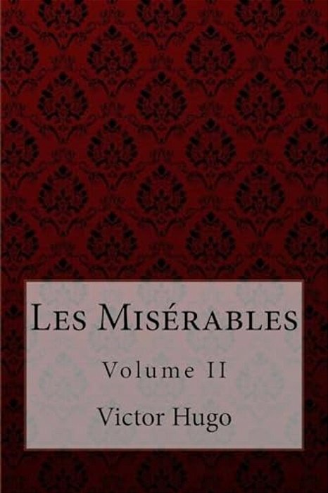Les Misérables Volume II Victor Hugo-..