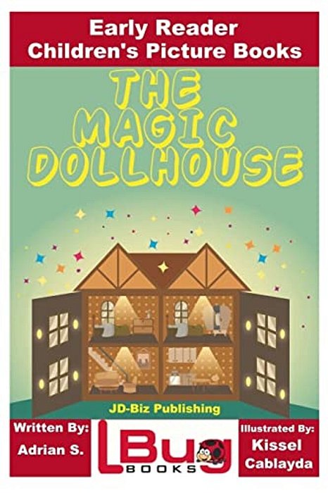The Magic Dollhouse - Early Reader - Children's Picture Books-..