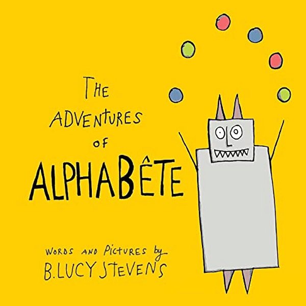 The Adventures Of Alphabete-..