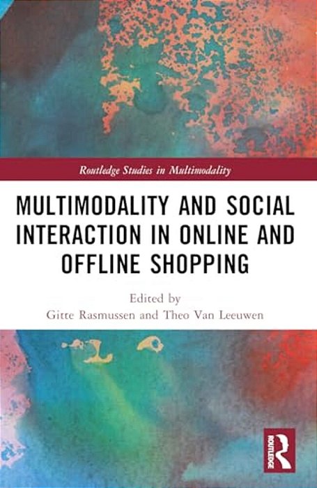 Multimodality And Social Interaction In Online And Offline Shopping-..