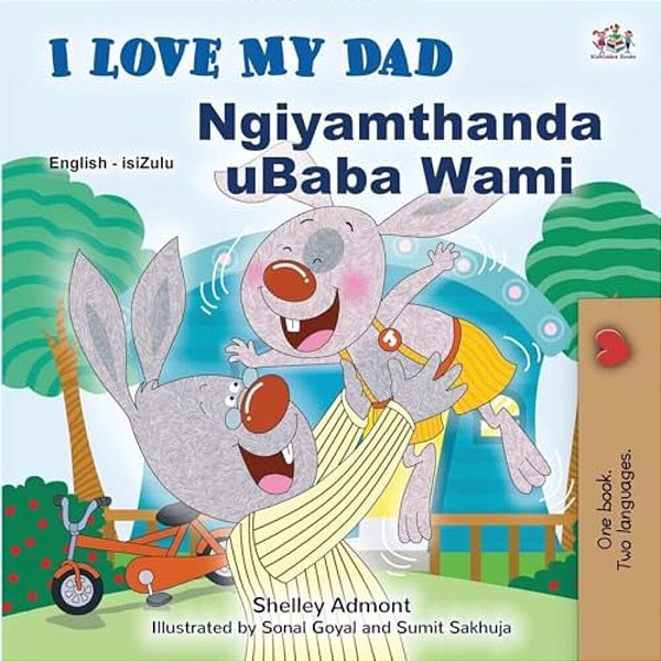 I Love My Dad (English Zulu Bilingual Children's Book)-..