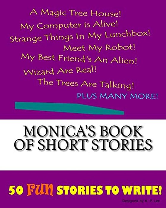 Monica's Book Of Short Stories-..