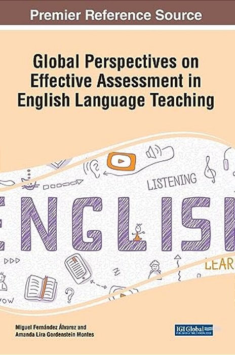 Global Perspectives On Effective Assessment In English Language Teaching-..