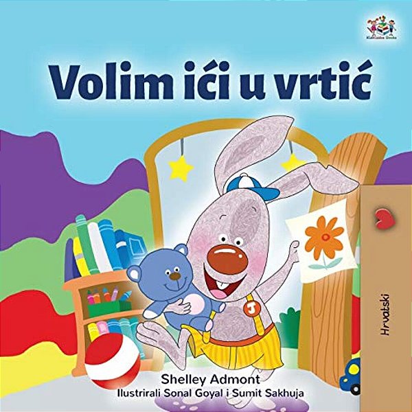 I Love To Go To Daycare (Croatian Children's Book)-..