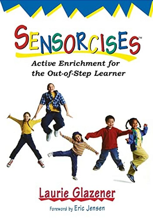 Sensorcises: Active Enrichment For The Out-Of-step Learner-..