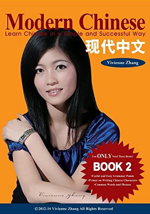 Modern Chinese (Book 2) - Learn Chinese In A Simple And Successful Way - Series Book 1, 2, 3, 4-..