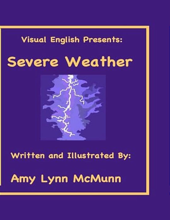 Visual English Presents: Severe Weather-..