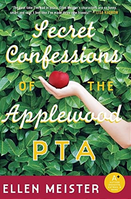 Secret Confessions Of The Applewood Pta-..
