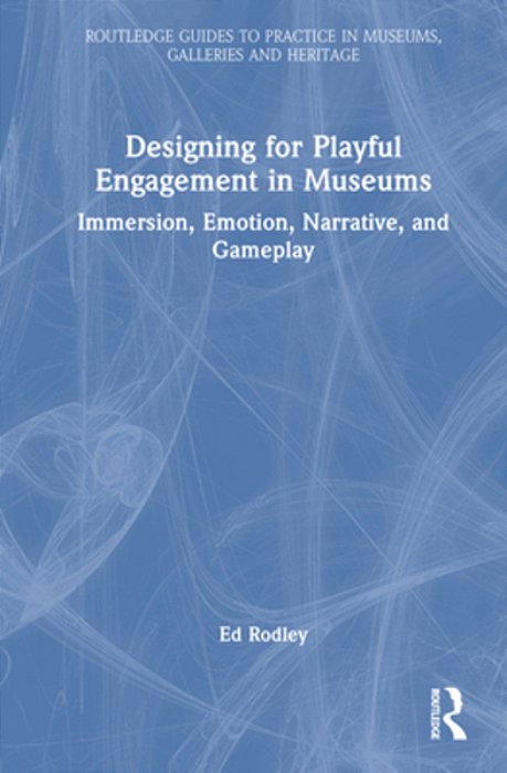 Designing For Playful Engagement In Museums: Immersion, Emotion, Narrative, And Gameplay-..